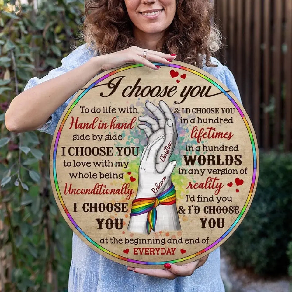 Personalized LGBTQ Couple Circle Wooden Sign - Gift Idea For Couple/Him/Her/Valentines - I Choose You To Do Life With Hand In Hand
