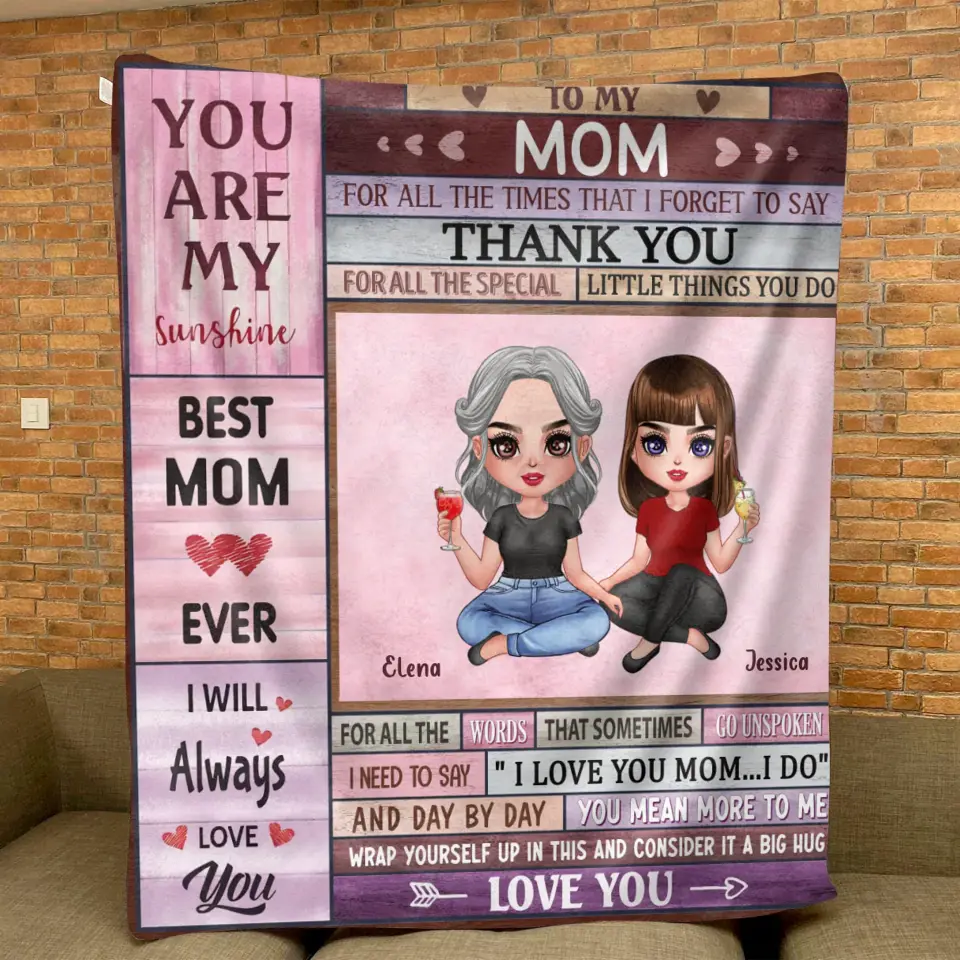 Personalized To My Mom Quilt/Fleece Throw Blanket - Mother's Day Gift Idea To Mom - For All The Times That I Forget To Say Thank You