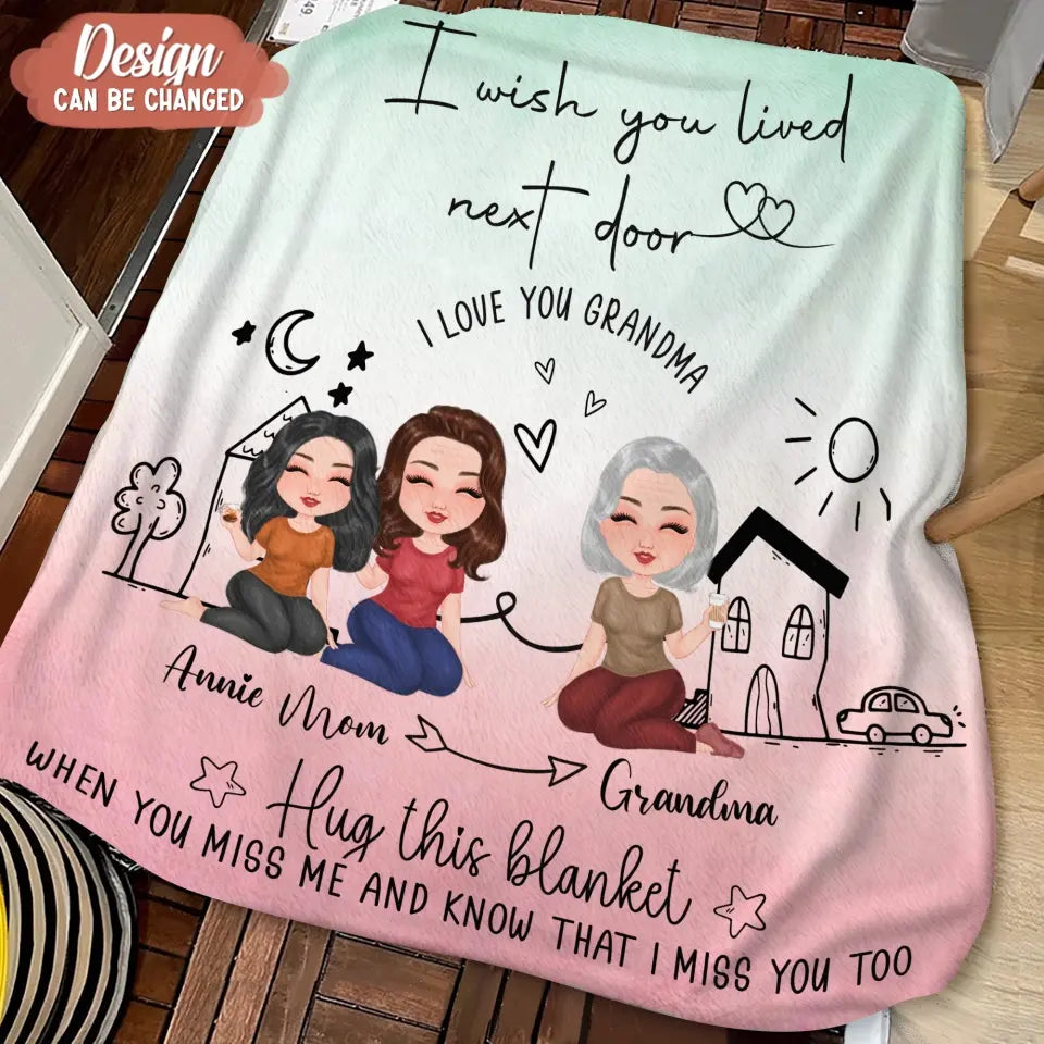Personalized Mom/Grandma & Daughter Quilt/Fleece Throw Blanket/Pillow Cover - Up to 5 People - Mother's Day Gift Idea For Mom - I Wish You Lived Next Door