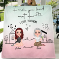 Personalized Mom/Grandma & Daughter Quilt/Fleece Throw Blanket/Pillow Cover - Up to 5 People - Mother's Day Gift Idea For Mom - I Wish You Lived Next Door