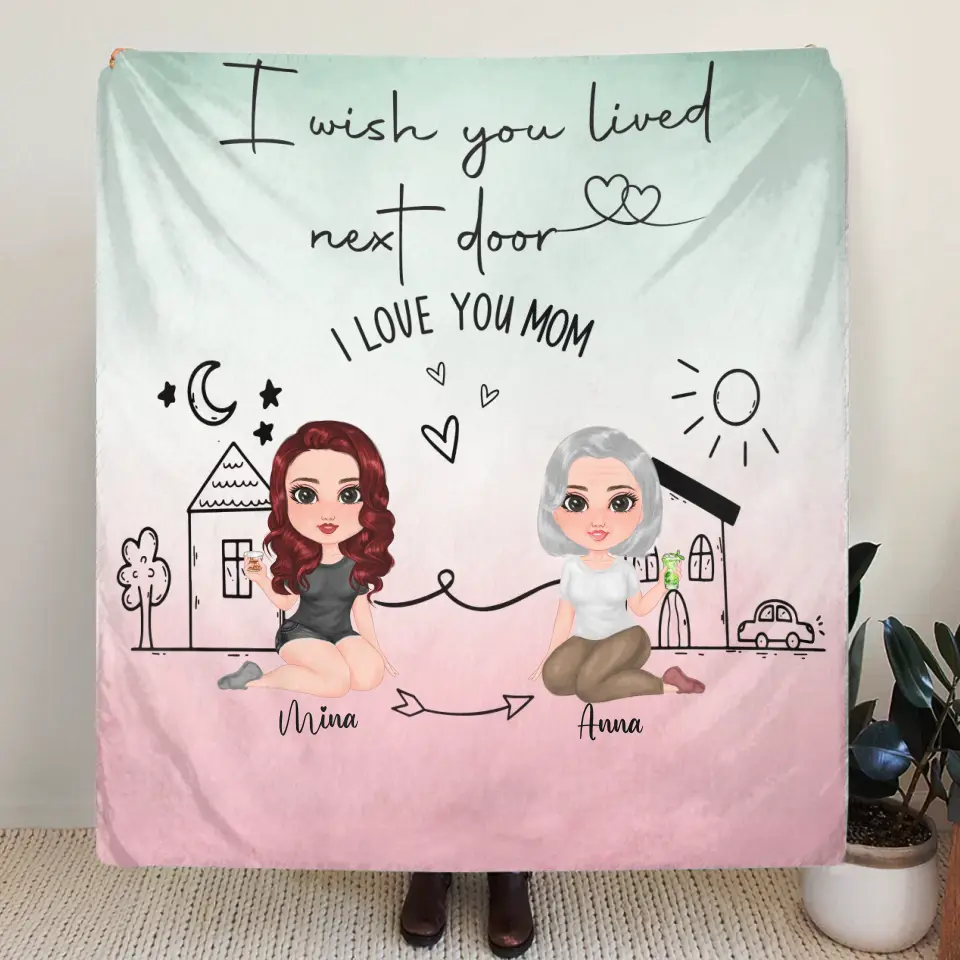 Personalized Mom/Grandma & Daughter Quilt/Fleece Throw Blanket/Pillow Cover - Up to 5 People - Mother's Day Gift Idea For Mom - I Wish You Lived Next Door