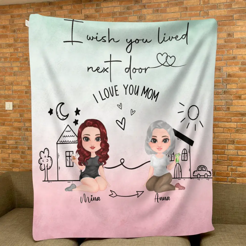 Personalized Mom/Grandma & Daughter Quilt/Fleece Throw Blanket/Pillow Cover - Up to 5 People - Mother's Day Gift Idea For Mom - I Wish You Lived Next Door