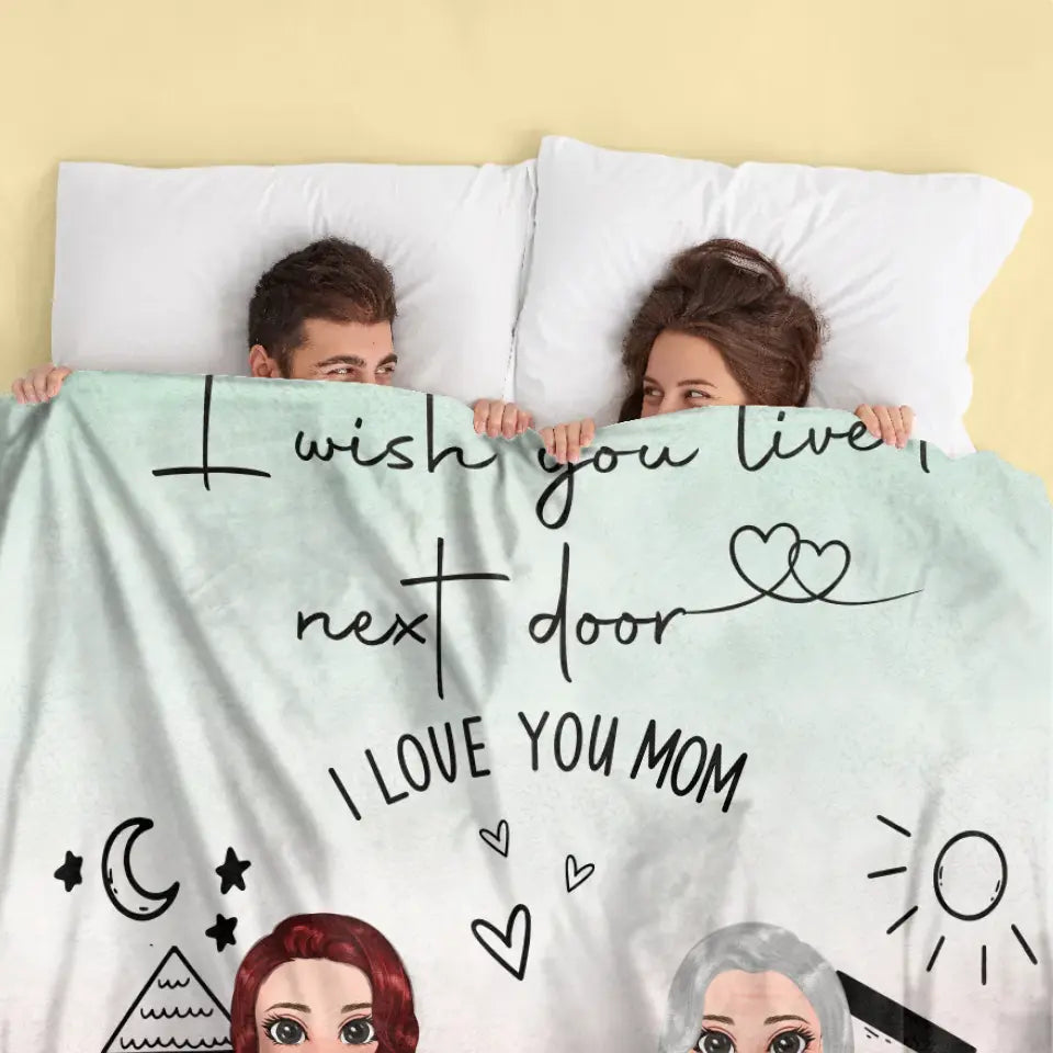 Personalized Mom/Grandma & Daughter Quilt/Fleece Throw Blanket/Pillow Cover - Up to 5 People - Mother's Day Gift Idea For Mom - I Wish You Lived Next Door