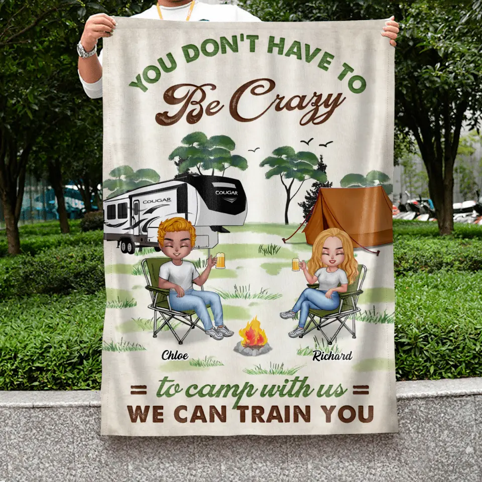 Personalized Camping Flag Sign - Best Gift For Camping Lovers/Friends - Up to 7 Friends - You Don't Have To Be Crazy To Camp With Us We Can Train You