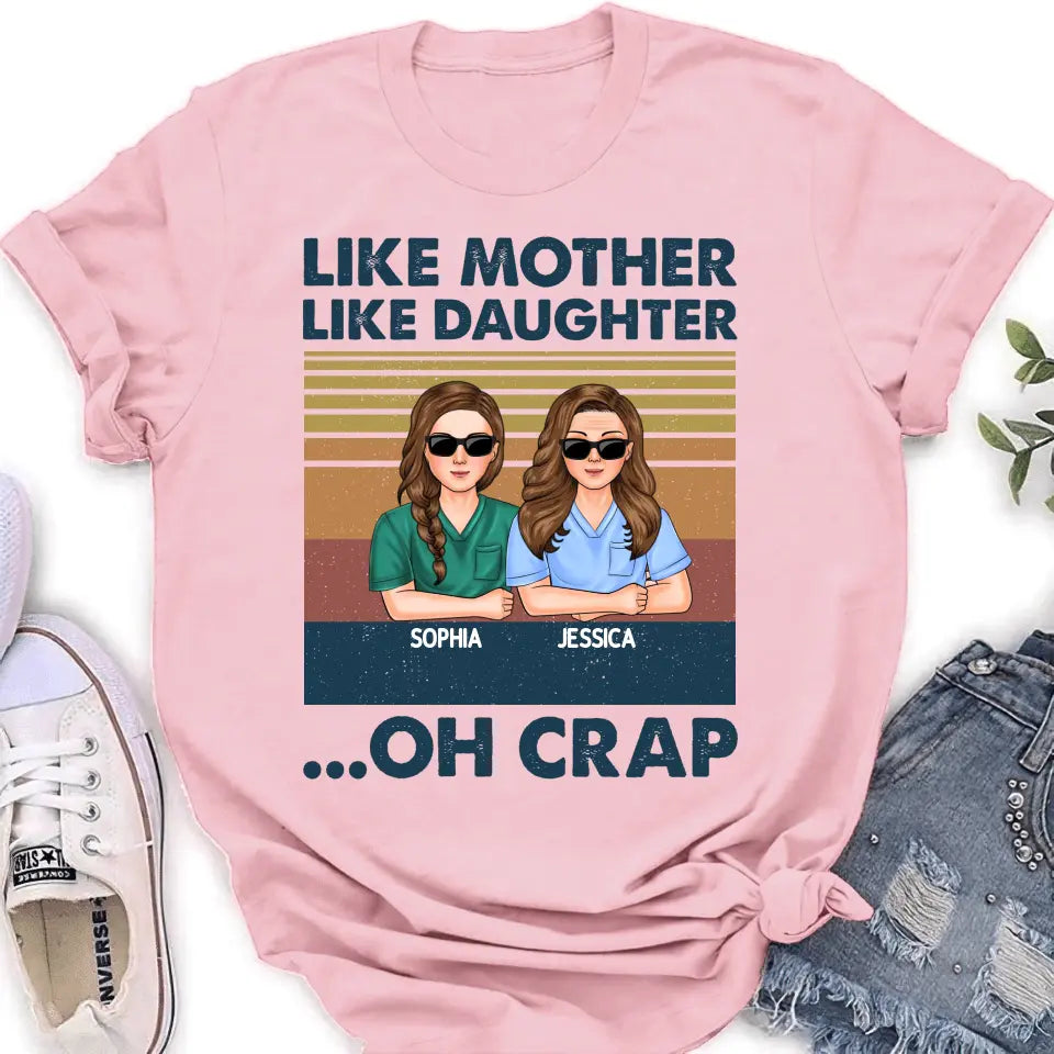 Personalized Dad Mom With Son/Daughter T-shirt/Hoodie - Gift Idea For Mother's Day/Father's Day - Up to 5 People - Like Mother Like Daughter Oh Crap