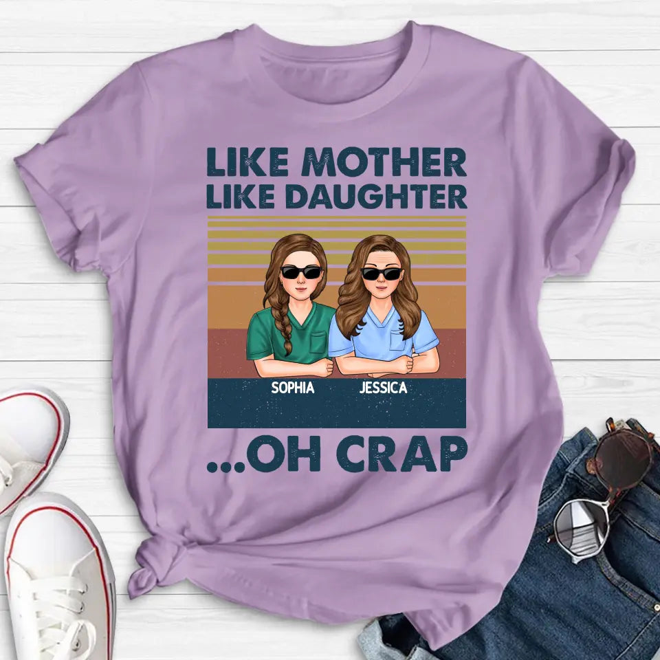 Personalized Dad Mom With Son/Daughter T-shirt/Hoodie - Gift Idea For Mother's Day/Father's Day - Up to 5 People - Like Mother Like Daughter Oh Crap