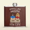 Personalized Asshole Dad Leather Flask - Gift Idea For Dad/Son/Father's Day - Asshole Dad And Smartass Daughter Best Friends For Life