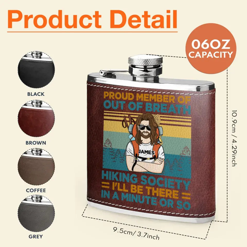 Personalized Hiking Leather Flask - Gift Idea For Hiking Lover/Father's Day/Mother's Day - Proud Member Of Out Of Breath Hiking Society I'll Be There In A Minute Or So