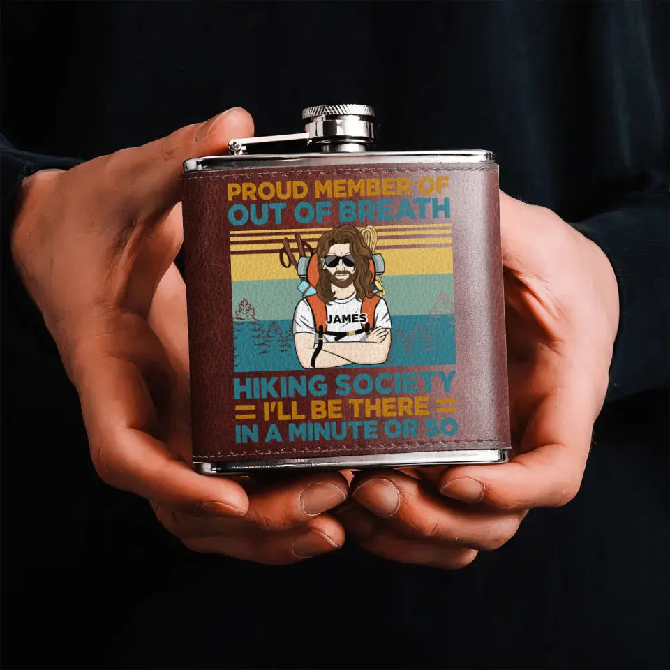 Personalized Hiking Leather Flask - Gift Idea For Hiking Lover/Father's Day/Mother's Day - Proud Member Of Out Of Breath Hiking Society I'll Be There In A Minute Or So
