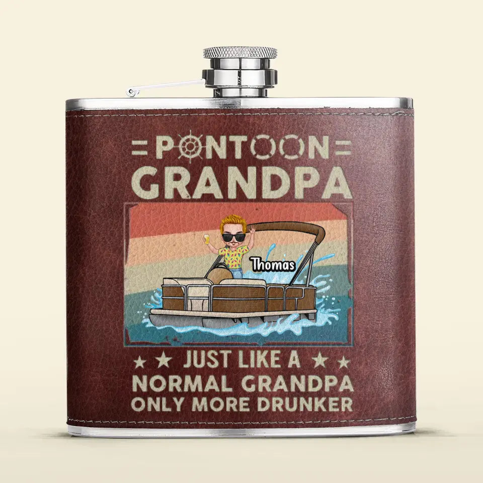 Personalized Pontoon Captain Leather Flask - Best Gift Idea For Father's Day/Grandpa - Pontoon Grandpa Just Like A Normal Grandpa Only More Drunker