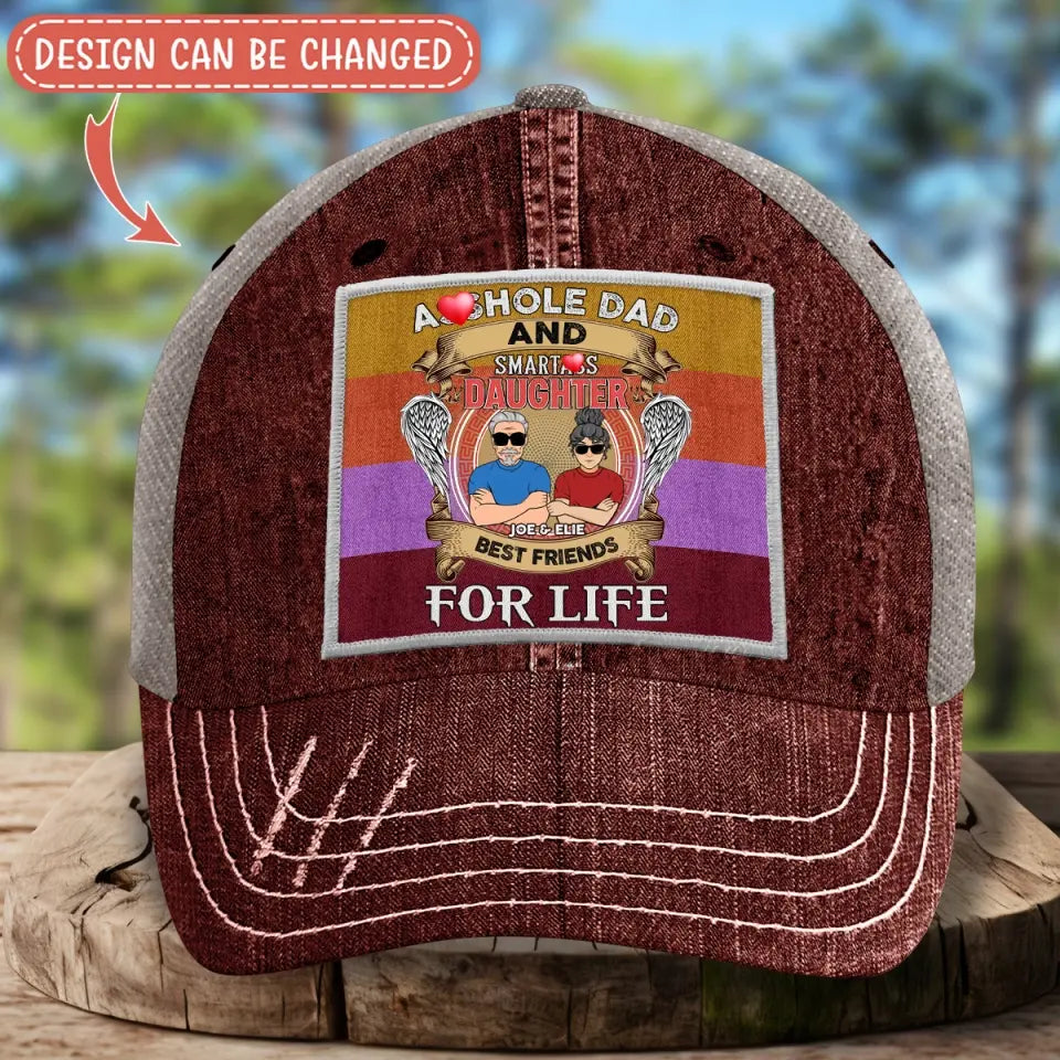 Personalized Dad/Mom Baseball Cap - Mother's Day/Father's Day Gift Idea - Asshole Dad & Smartass Daughter Best Friends For Life