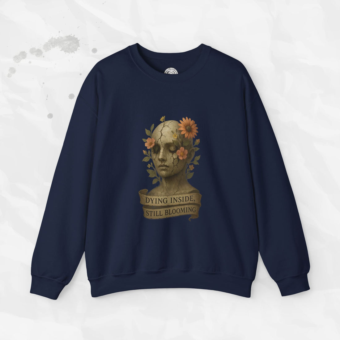 Dying Inside, Still Blooming - Crewneck Sweatshirt