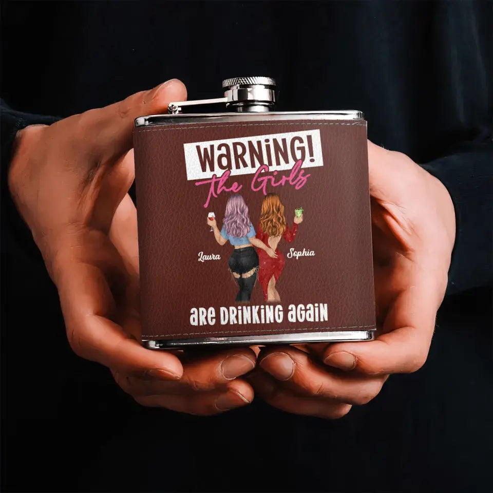 Personalized Besties Leather Flask - Up to 4 Girls - Gift Idea For Friends/Sisters/Besties - Warning The Girls Are Drinking Again