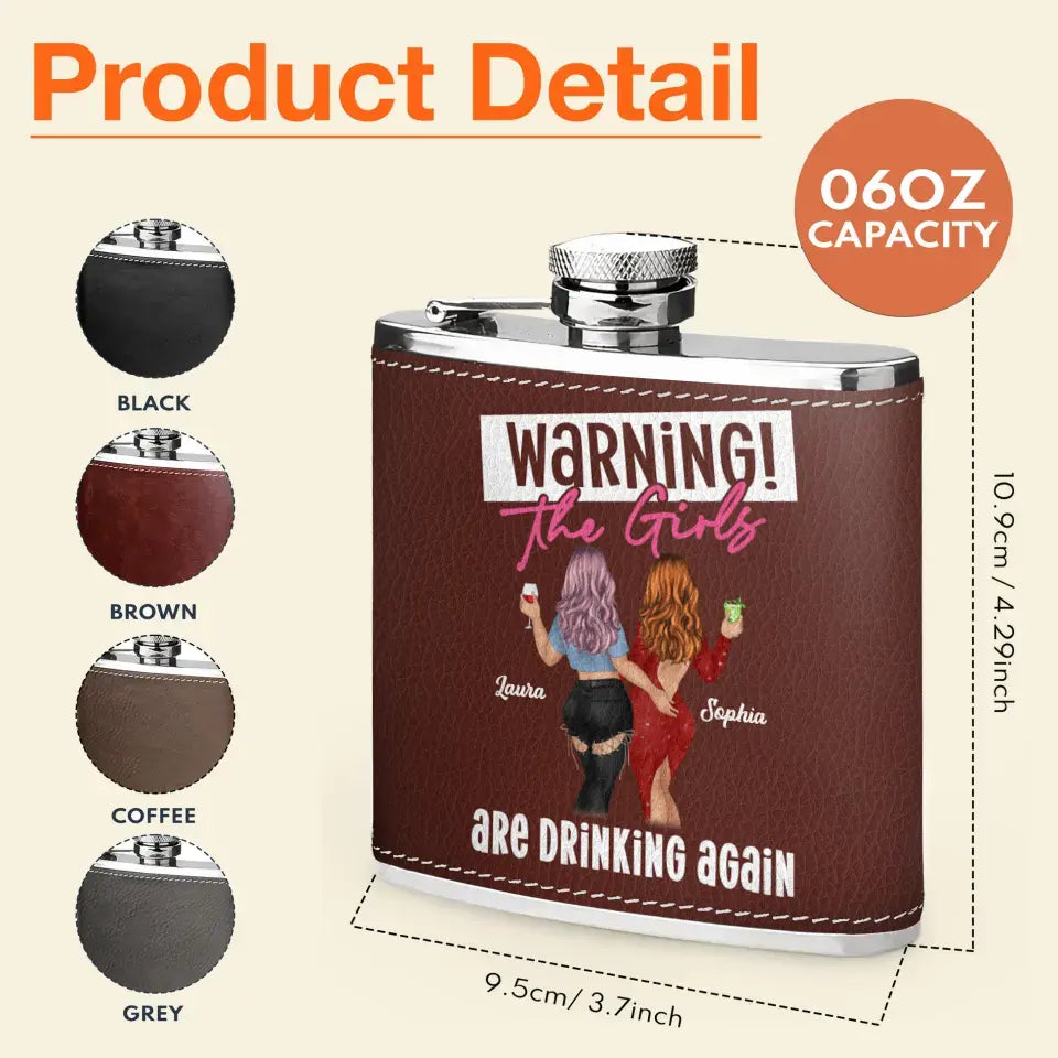 Personalized Besties Leather Flask - Up to 4 Girls - Gift Idea For Friends/Sisters/Besties - Warning The Girls Are Drinking Again