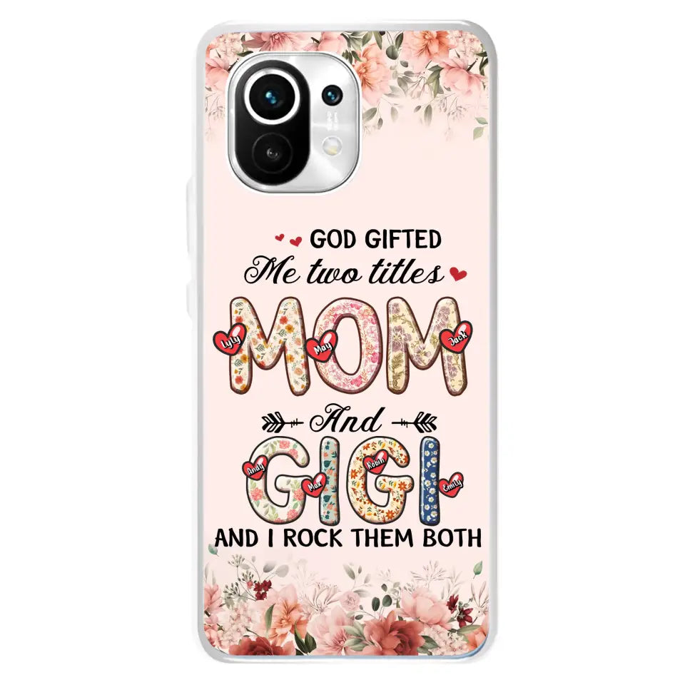 Personalized Grandma Phone Case - Up to 7 Kids & 7 Grandkids - Mother's Day Gift Idea for Grandma/Mom - God Gifted Me Two Titles - Xiaomi/Oppo/Huawei