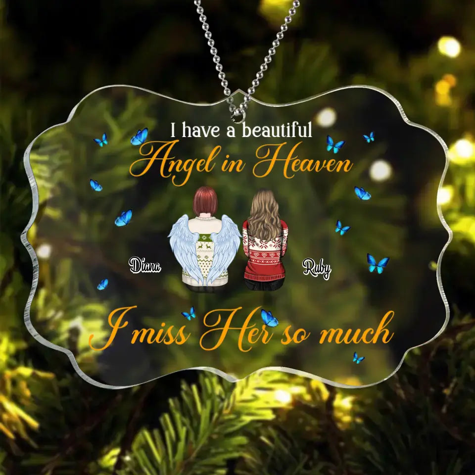 Custom Personalized Mom In Heaven Rectangle Acrylic Ornament - Memorial Gift Idea For Loss Mom/Dad - I Have A Beautiful Angel In Heaven I Miss Her So Much