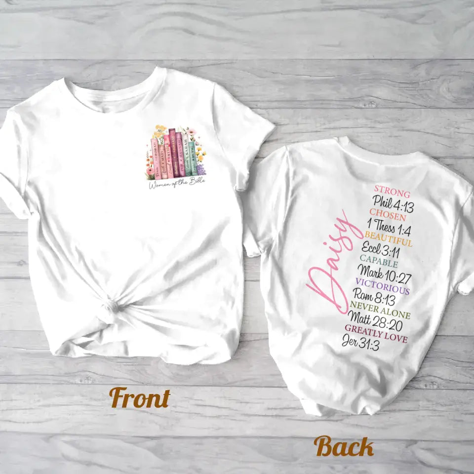 White t-shirt showing Women of the Bible floral book stack on front and inspirational scripture list on back.