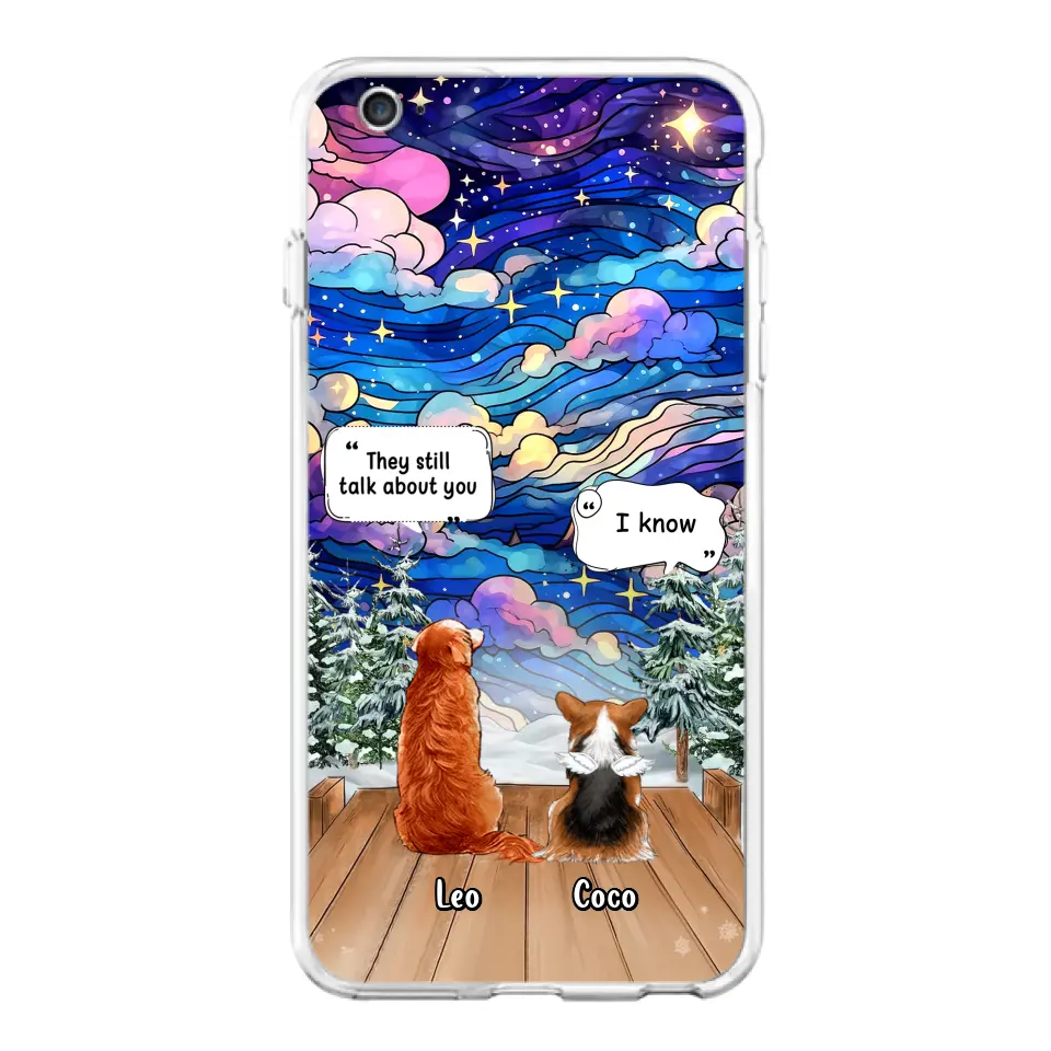 Personalized Dog Memorial Phone Case - Up to 4 Pets - Memorial Gift Idea For Dog/Cat/Rabbit Lovers - They Still Talk About You - Case For iPhone/Samsung