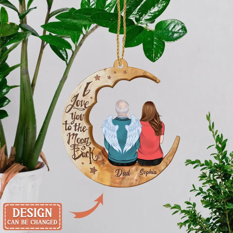 Personalized Memorial Moon Wooden Car Ornament - Memorial Mom/Dad Gift Idea - I Love You To The Moon And Back