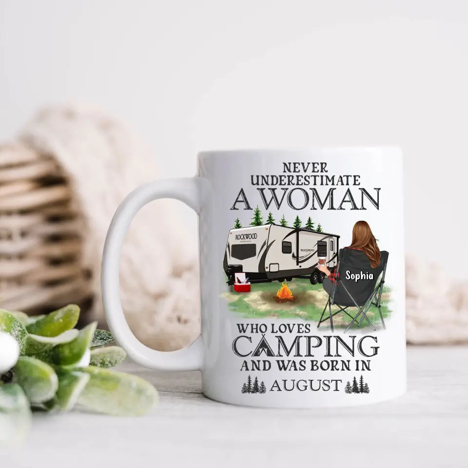 Personalized Camping Coffee Mug - Gift Idea For Camping Lover - Never Underestimate A Woman Who Loves Camping And Was Born In August