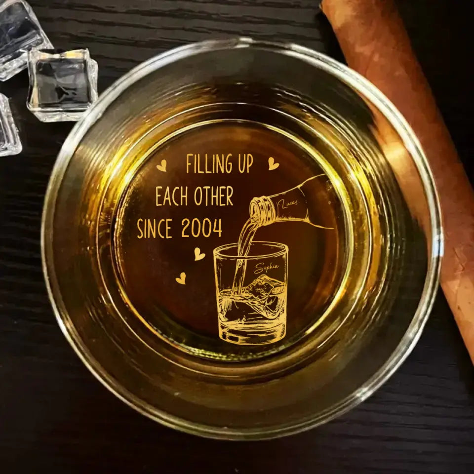 Personalized Couple Engraved Whiskey Glass - Gift Idea For Couple/Husband Wife/Anniversary - Filling Up Each Other