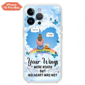 Personalized Memorial Pet Phone Case - Gift Idea For Dog/Cat/Rabbits Owners - Up to 3 Pets - Your Wings Were Ready But My Heart Was Not - Case For iPhone/Samsung