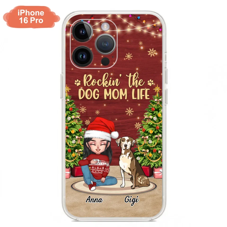 Personalized Dog Mom Phone Case - Christmas Gift Idea For Dogs Lovers - Up to 4 Dogs - Rockin' The Dog Mom Life - iPhone/Samsung Case