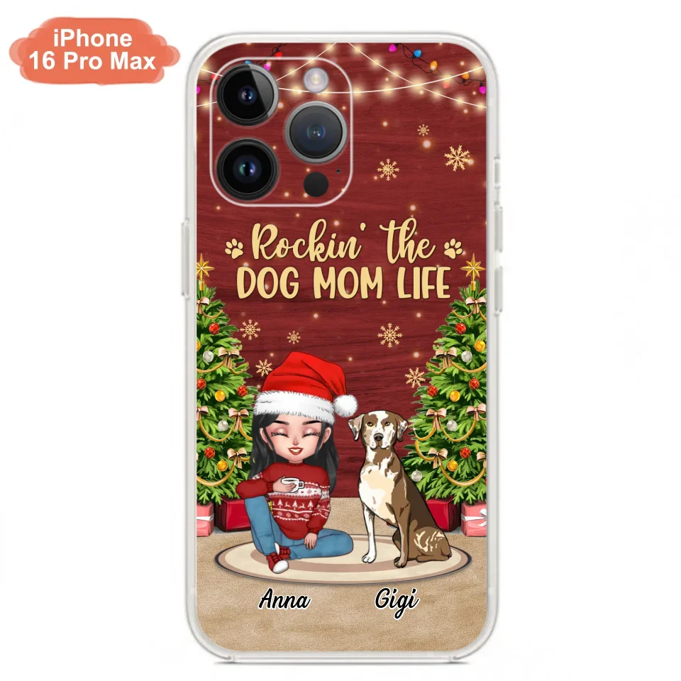 Personalized Dog Mom Phone Case - Christmas Gift Idea For Dogs Lovers - Up to 4 Dogs - Rockin' The Dog Mom Life - iPhone/Samsung Case