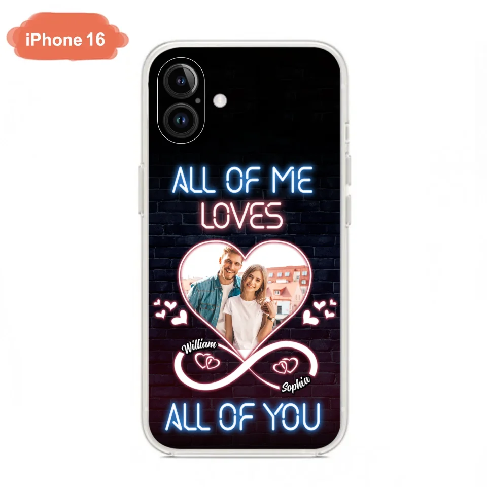 Custom Personalized Couple Photo Phone Case - Christmas Gift Idea For Couple/ Him/ Her - All Of Me Loves All Of You - Case For iPhone/Samsung