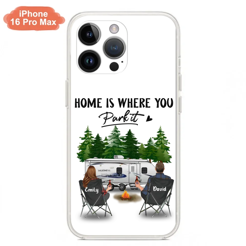 Custom Personalized Camping Phone Case - Gift Idea For Camping Lover/ Couple/ Family/ Friends - Home Is Where You Park It - Case For iPhone/Samsung