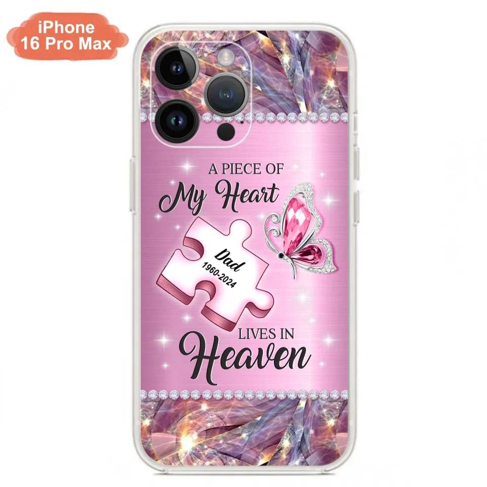 Custom Personalized Memorial Piece Phone Case - Memorial Gift Idea for Father's Day - A Piece Of My Heart Lives In Heaven - Case for iPhone/ Samsung