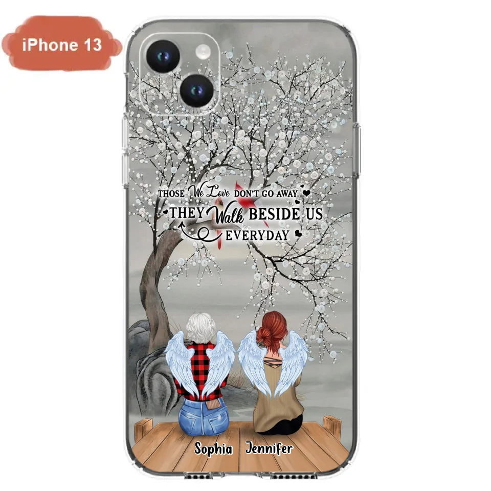 Custom Personalized Memorial Family Member Loss Phone Case - Up to 5 People - Memorial Gift Idea - Those We Love Don't Go Away - Case For iPhone And Samsung