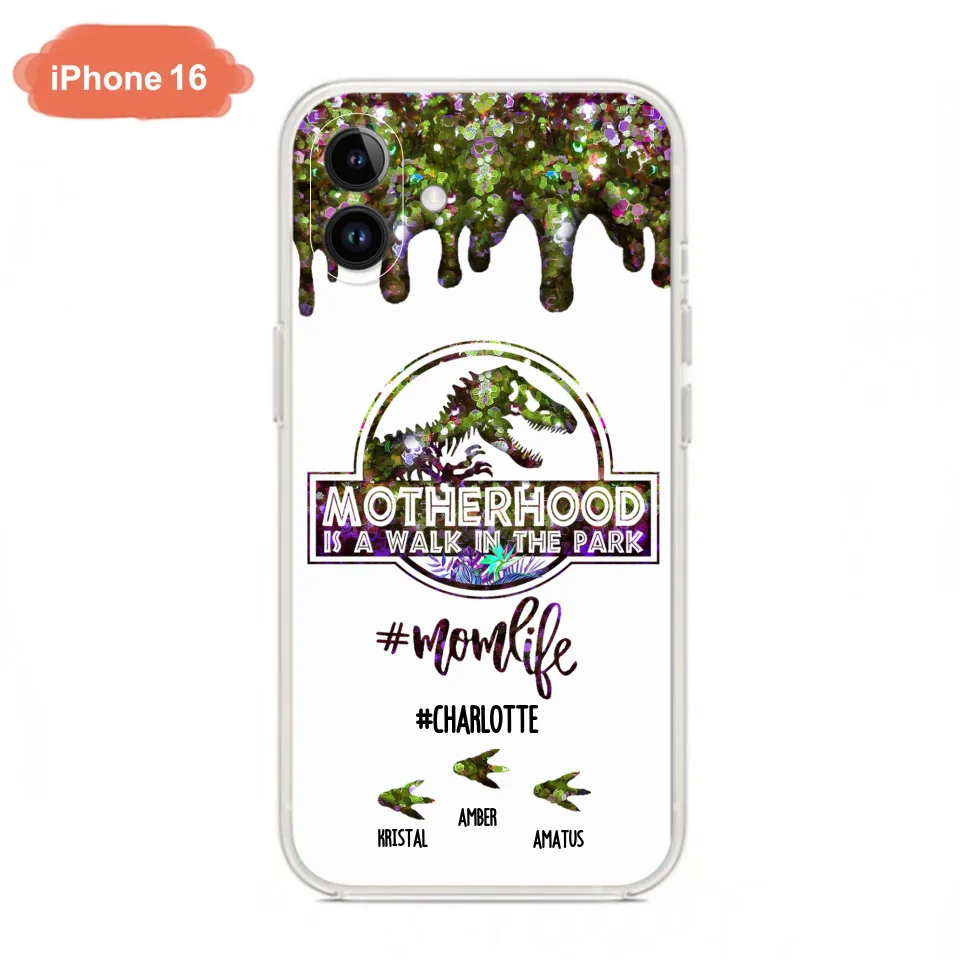 Custom Personalized Mama Dinosaur Phone Case - Best Gift For Mothers - Motherhood Is A Walk In The Park - Phone Case For iPhone And Samsung - 2QCGS1