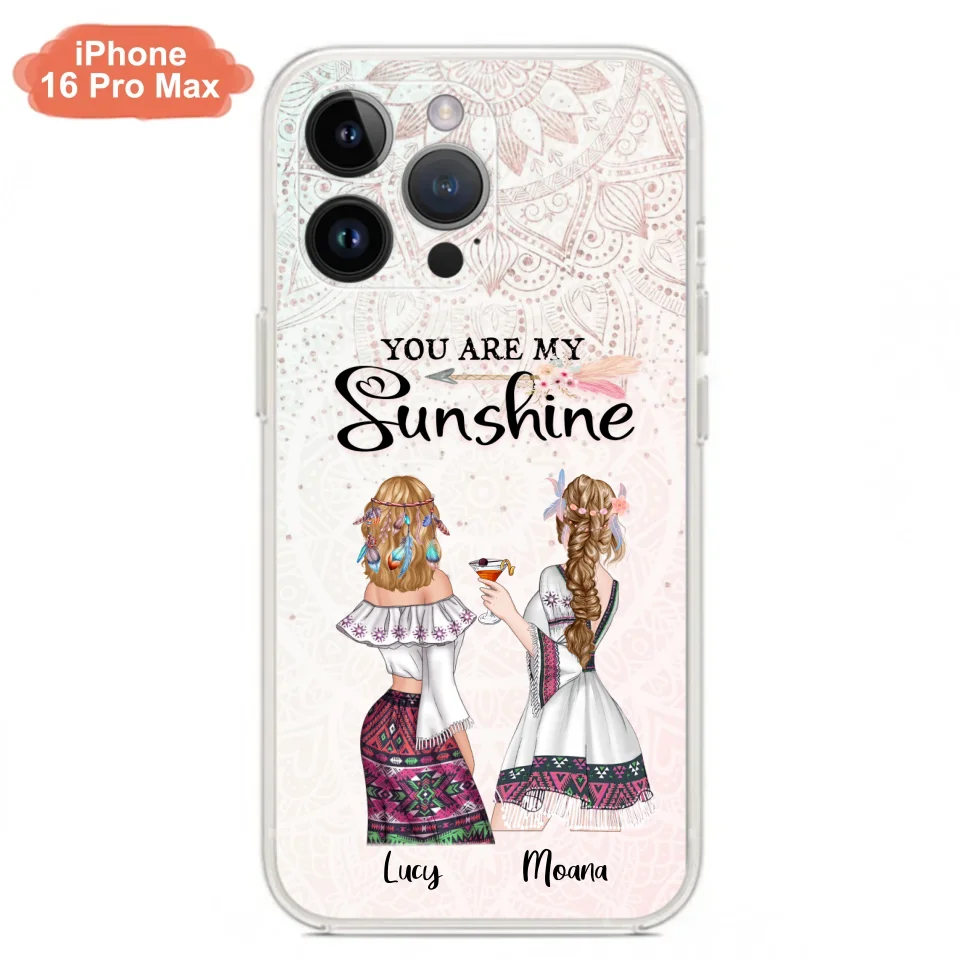 Custom Personalized Bohemian Friends Phone Case - Gift For Best Friends - iPhone & Samsung Case - You Are My Sunshine