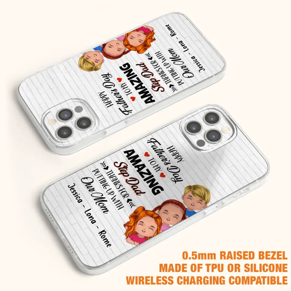 Personalized Dad Phone Case - Gift Idea For Father's Day - Up to 3 Kids - To My Amazing Step Dad Thanks For Putting Up With Our Mom - Case For iPhone & Samsung