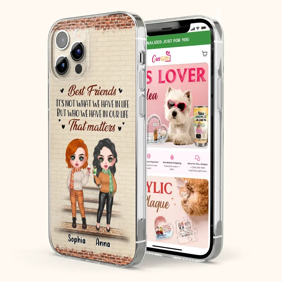 Custom Personalized Best Friends Phone Case For iPhone And Samsung - Upto 4 Girls - Gift Idea For Besties/ Friends/ Sisters - It's Not What We Have In Life But Who We Have In Our Life That Matters