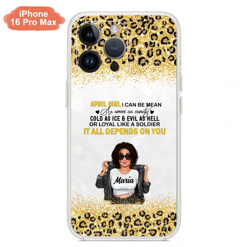 Custom Personalized Girl Month Phone Case - Gift Idea For Girl/ Friend - April Girl I Can Be Mean - Case For iPhone And Samsung