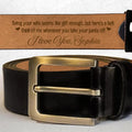 Personalized I Love You Engraved Leather Belt - Gift Idea For Husband From Wife - Think Of Me Whenever You Take Your Pants Off