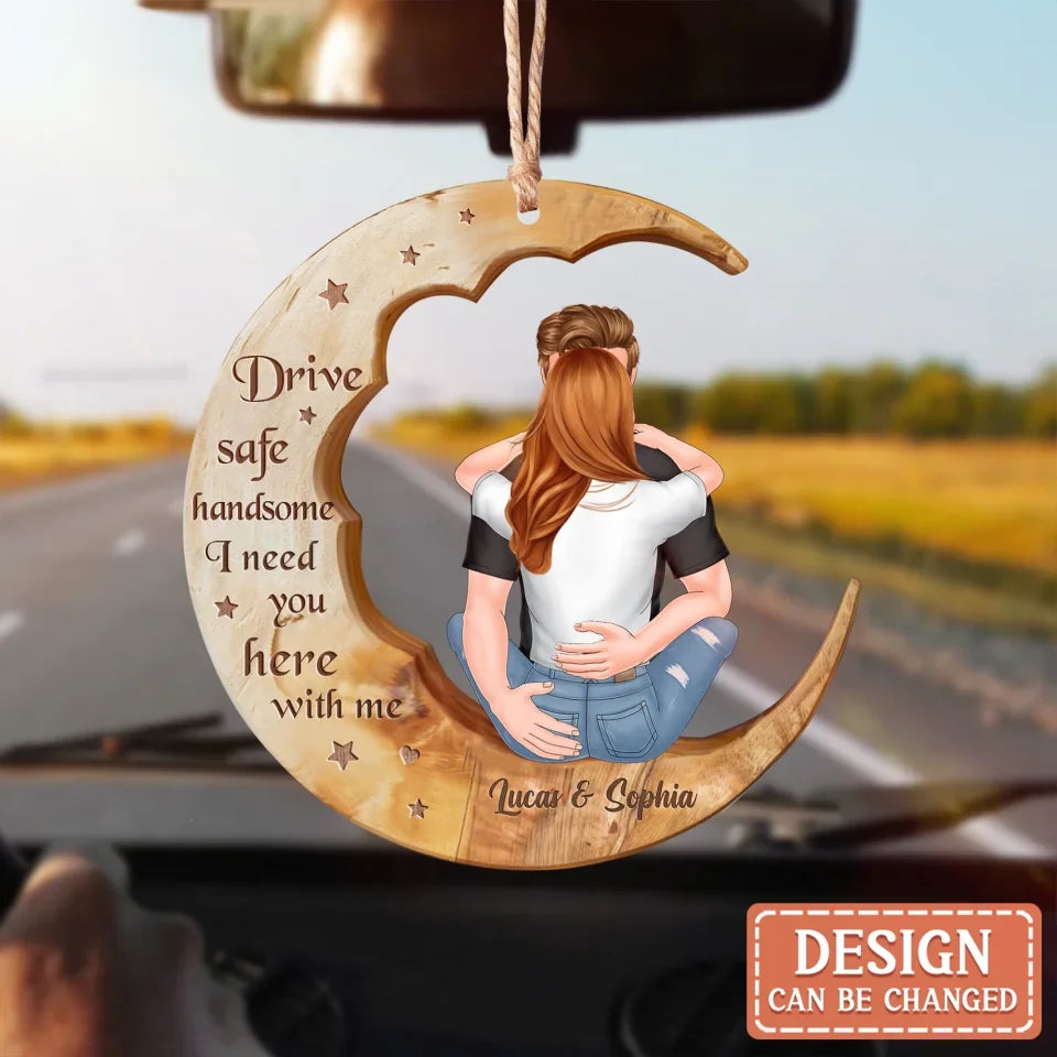 Personalized Couple Wooden Car Ornament - Gift Idea To Husband/Couple - Drive Safe I Love You