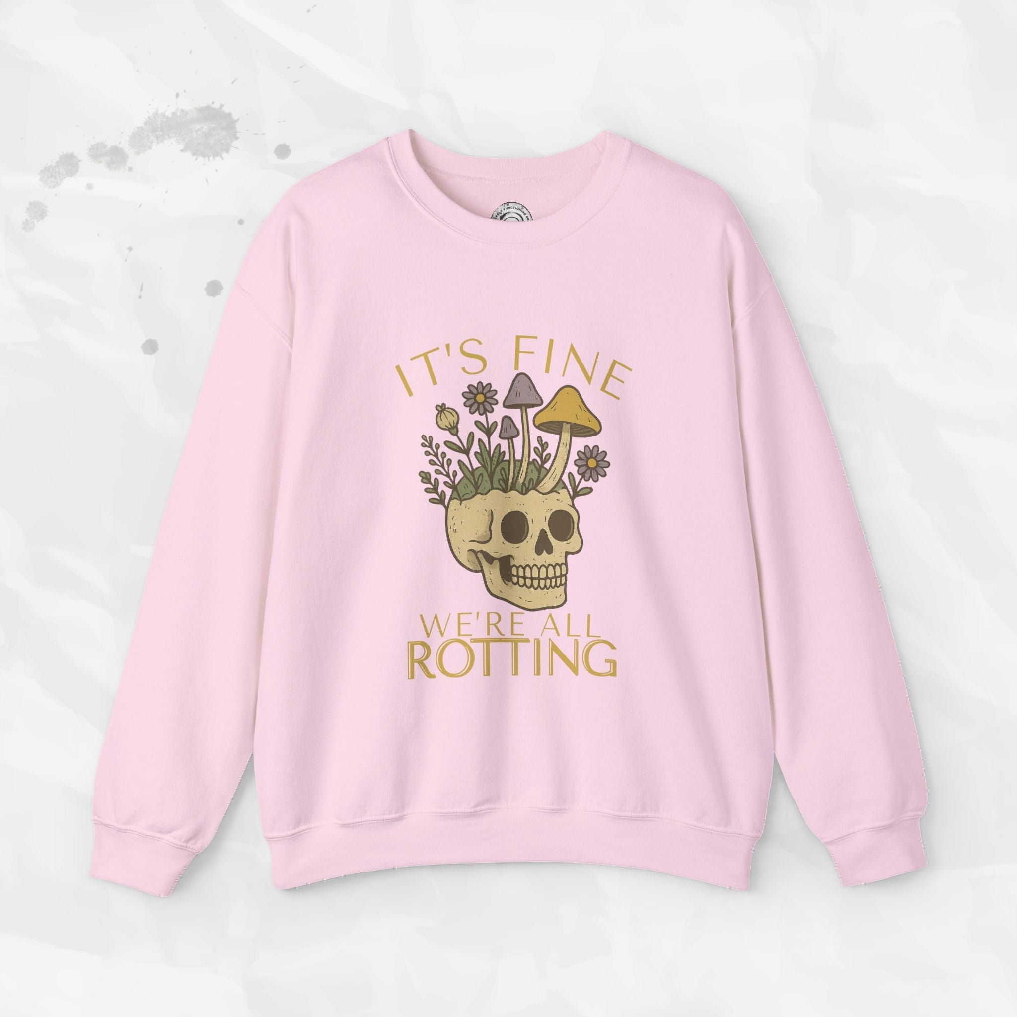 It's Fine We're All Rotting - Crewneck Sweatshirt