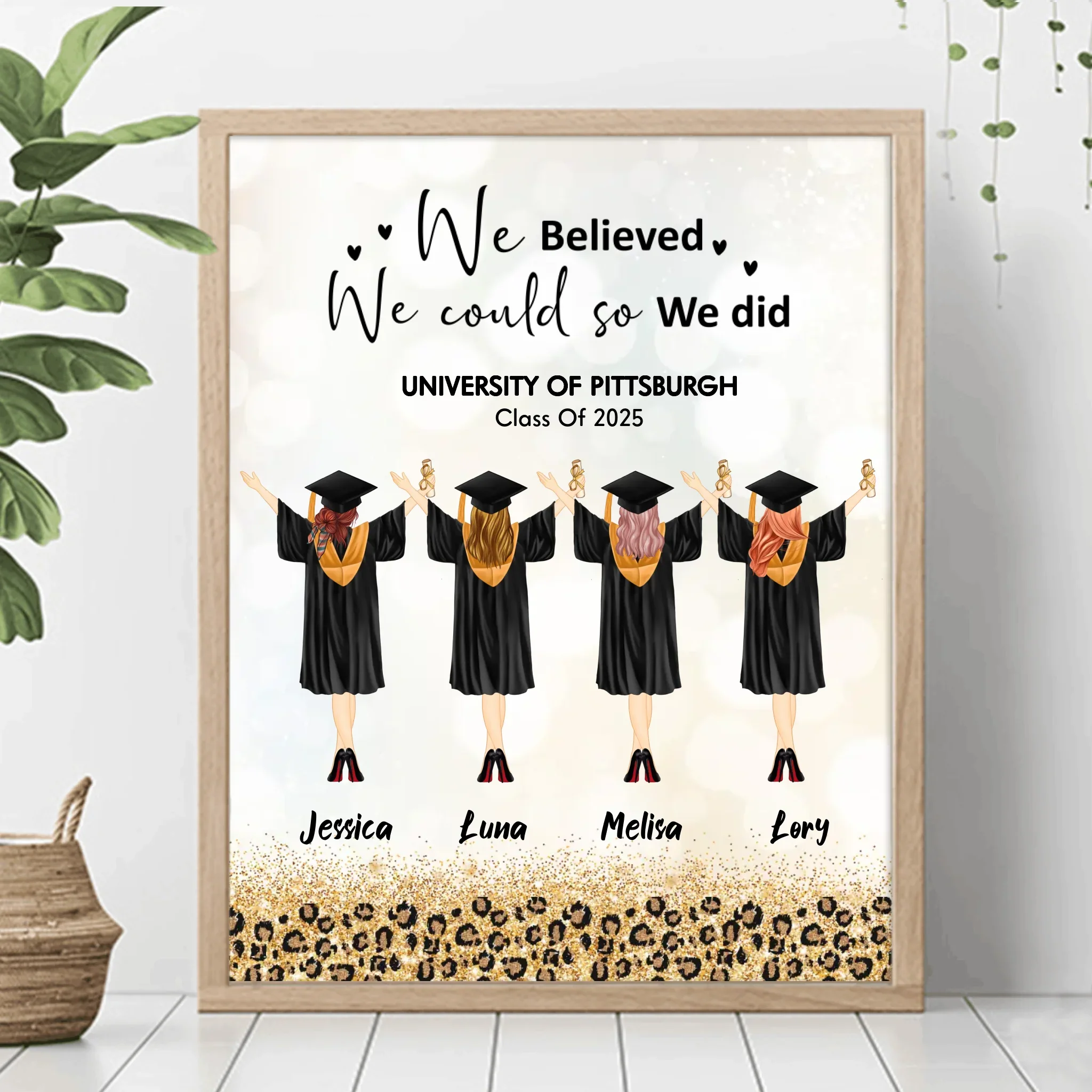Personalized Graduate Girls Unframed Vertical Poster - Gift Idea For Girls/Graduation Day - Up to 4 Girls - We Believed We Could So We Did