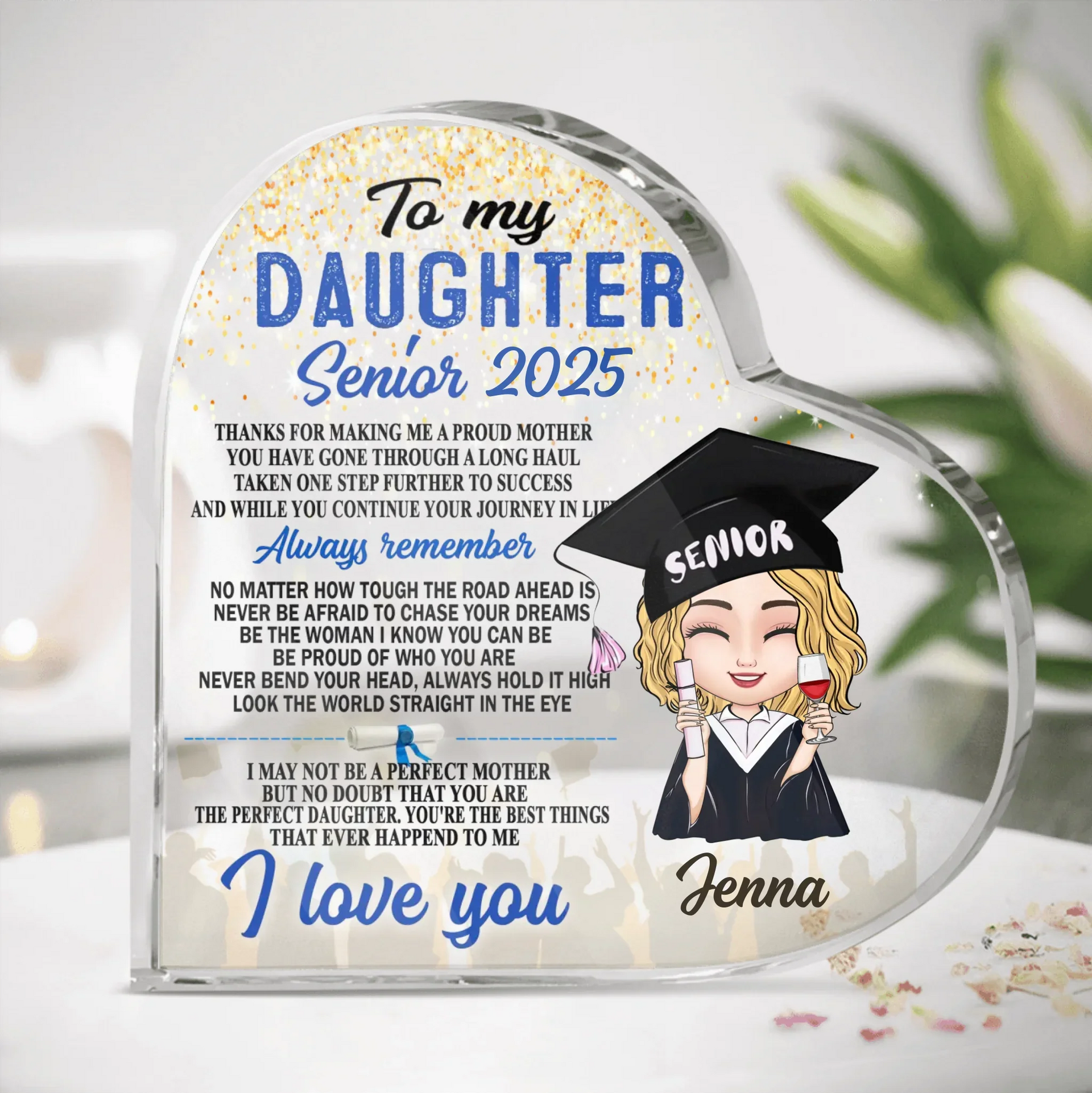 Personalized To My Daughter Senior 2025 Crystal Heart - Graduation Gift Idea For Daughter - Thanks For Making Me A Proud Mother