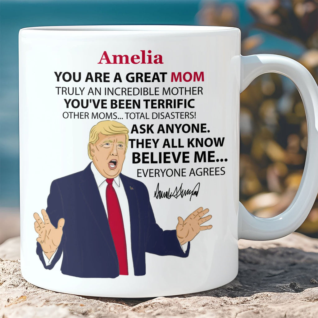You're A Great Mom Custom Name Mug, Personalized Custom White Mug Accent Mug, Gift for Mother's Day, Gift for Mom, Gift for Wife 680629 - GOP