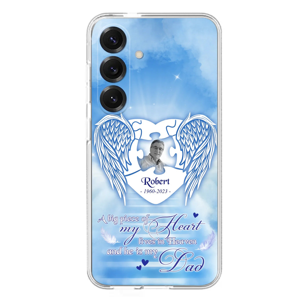 Custom Personalized Memorial Photo Phone Case - Memorial Gift Idea For Family - A Big Piece Of My Heart Lives In Heaven And He Is My Dad - Case For iPhone/Samsung