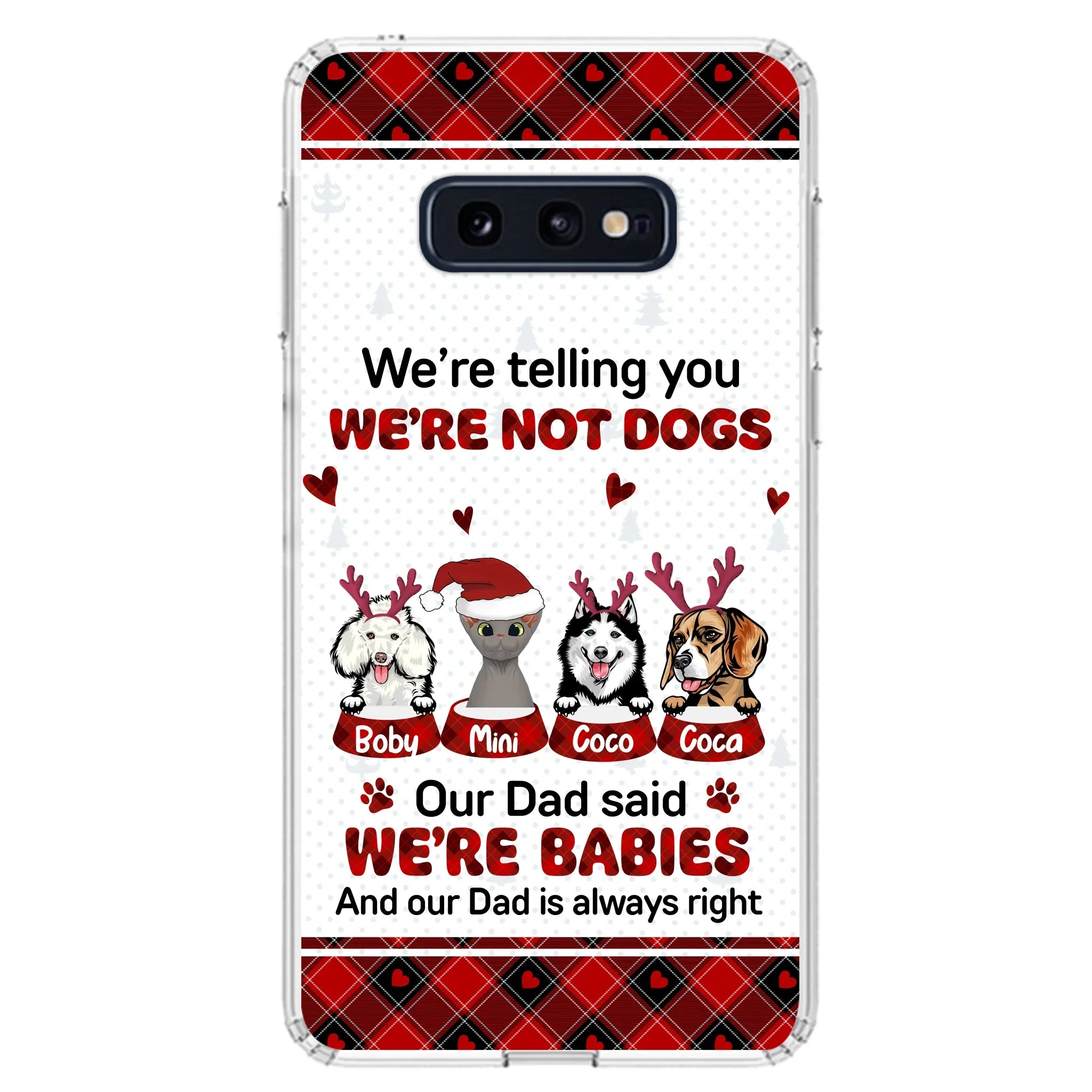 Personalized Pet Phone Case - Gift Idea For Pet Lovers - Up to 4 Pets/Cats/Dogs - We're Telling You We're Not Dogs - Case For iPhone/Samsung