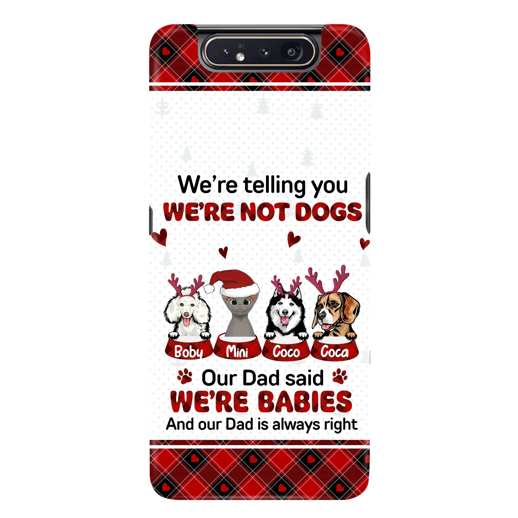 Personalized Pet Phone Case - Gift Idea For Pet Lovers - Up to 4 Pets/Cats/Dogs - We're Telling You We're Not Dogs - Case For iPhone/Samsung