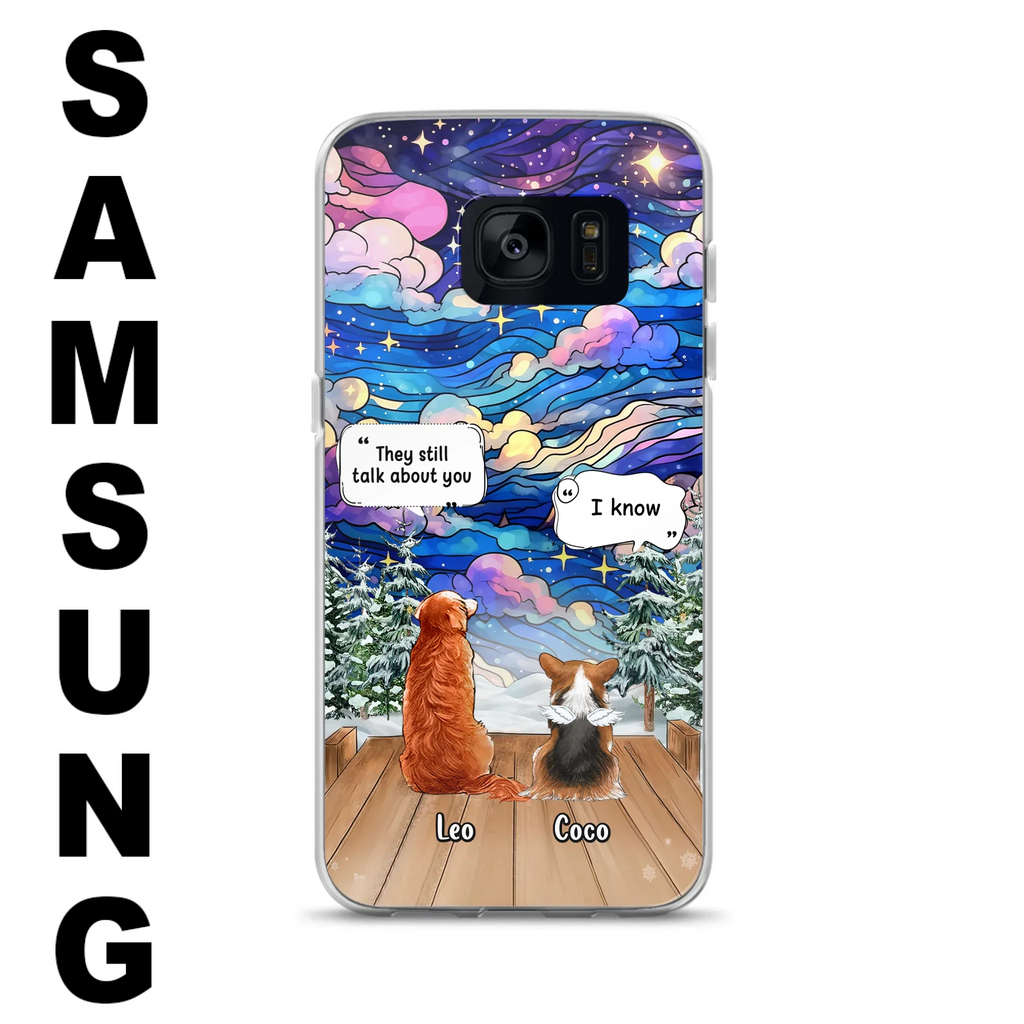Personalized Dog Memorial Phone Case - Up to 4 Pets - Memorial Gift Idea For Dog/Cat/Rabbit Lovers - They Still Talk About You - Case For iPhone/Samsung