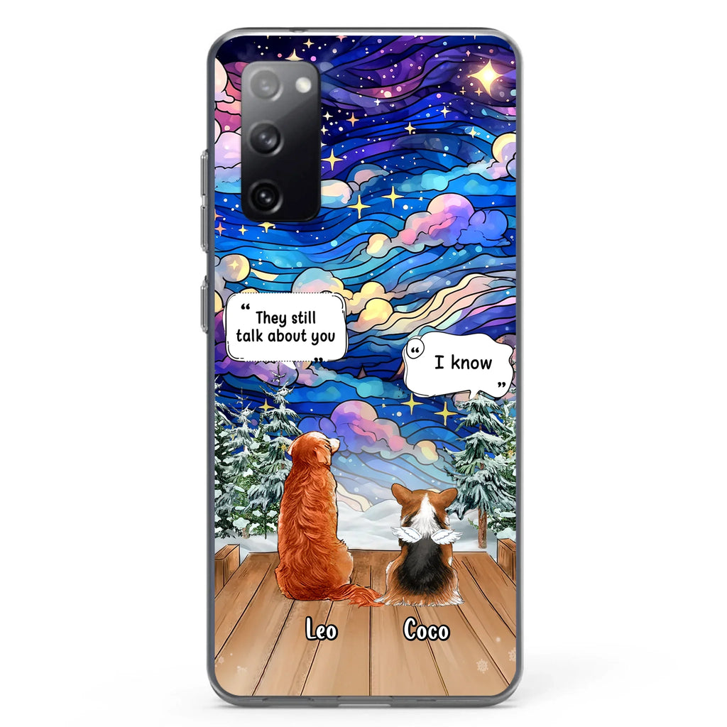 Personalized Dog Memorial Phone Case - Up to 4 Pets - Memorial Gift Idea For Dog/Cat/Rabbit Lovers - They Still Talk About You - Case For iPhone/Samsung