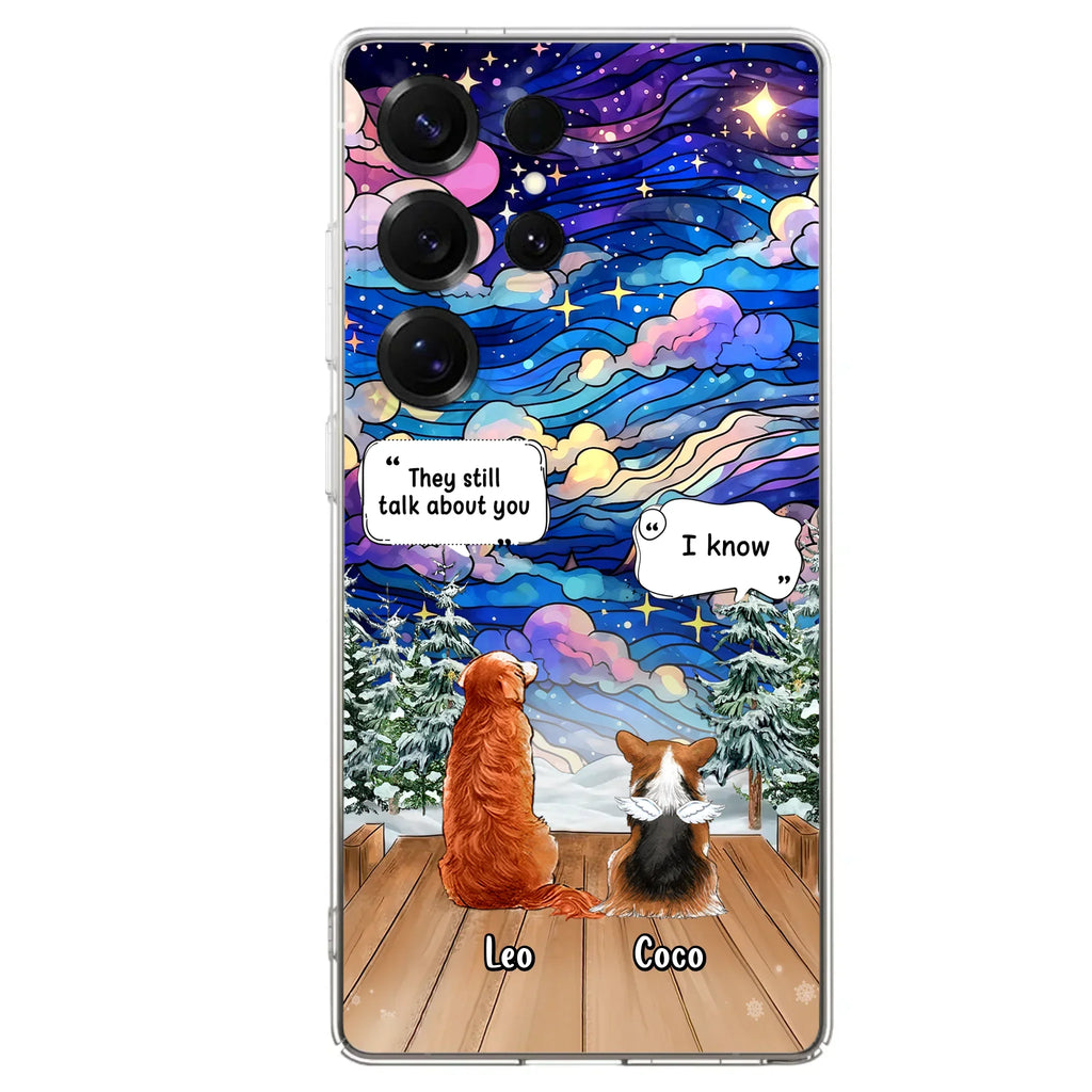 Personalized Dog Memorial Phone Case - Up to 4 Pets - Memorial Gift Idea For Dog/Cat/Rabbit Lovers - They Still Talk About You - Case For iPhone/Samsung