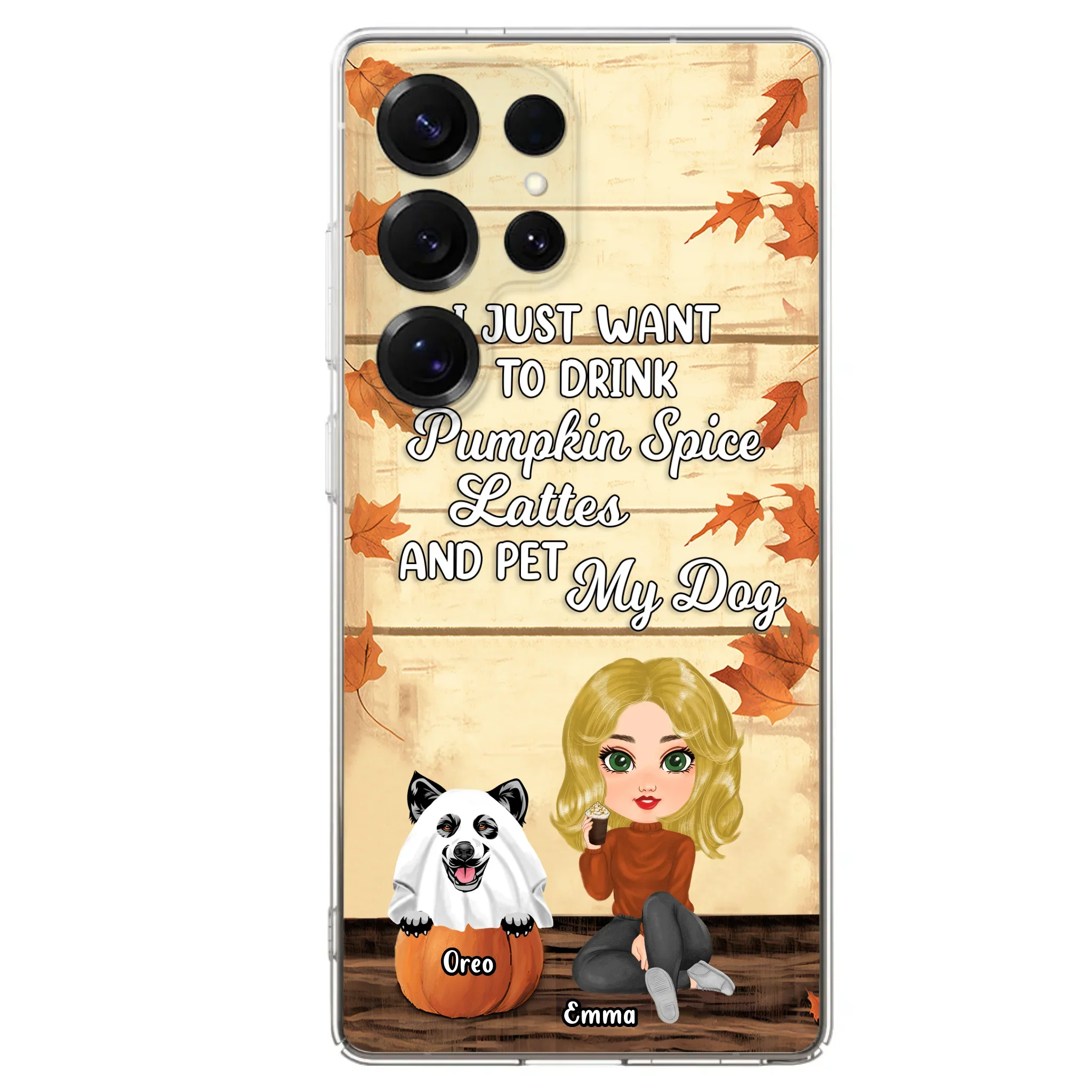 Personalized Girl Dog/Cat Phone Case - Up to 5 Pets - Autumn Gift For Dog/Cat Lover - I Just Want To Drink Pumpkin Spice Lattes And Pet My Dogs - Case For iPhone And Samsung